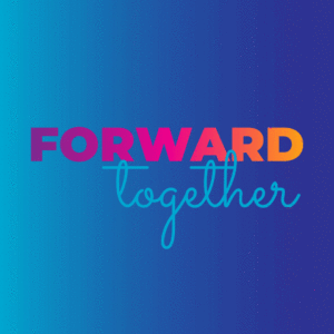 Forward Together Gif