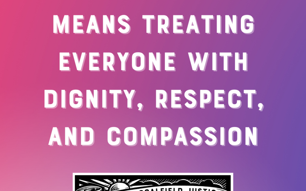 Harm reduction means treating everyone with dignity, respect, and compassion