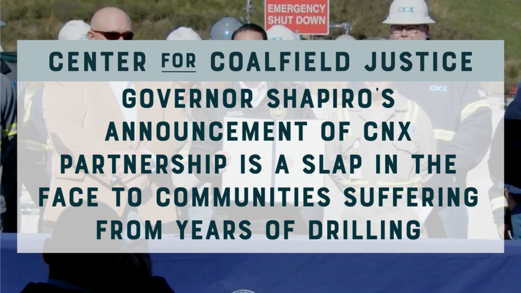 GOV SHAPIROS ANNOUNCEMENT OF CNX PARTNERSHIP IS A SLAP IN THE FACE TO COMMUNITIES SUFFERING FROM YEARS OF DRILLING Twitter Post