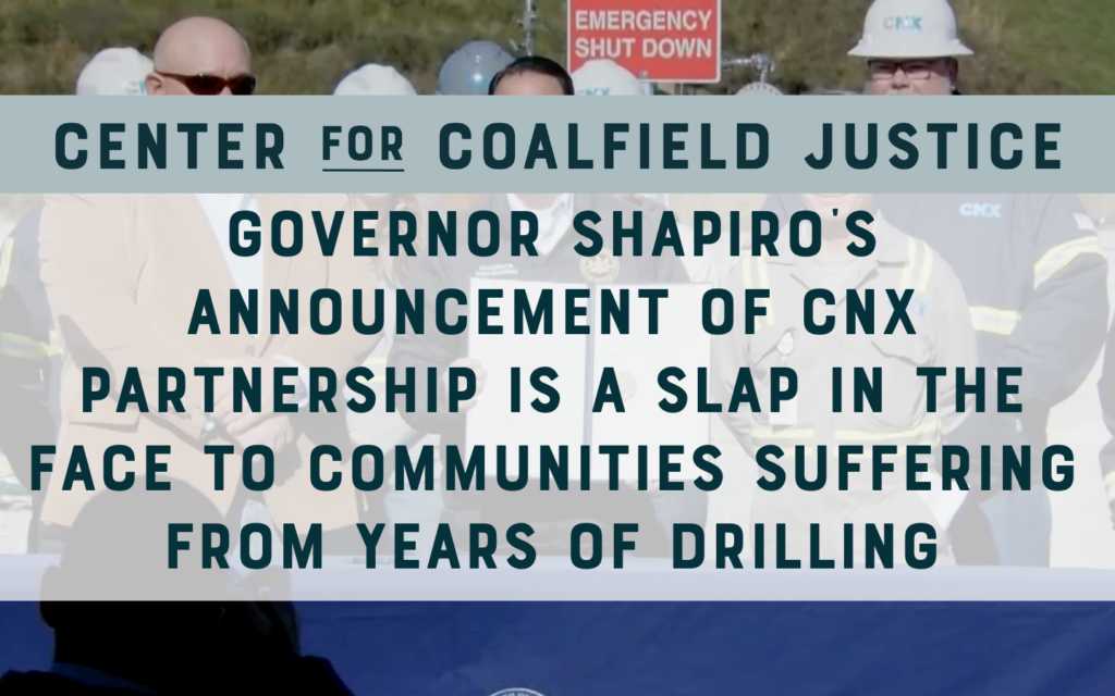 GOV SHAPIROS ANNOUNCEMENT OF CNX PARTNERSHIP IS A SLAP IN THE FACE TO COMMUNITIES SUFFERING FROM YEARS OF DRILLING Twitter Post