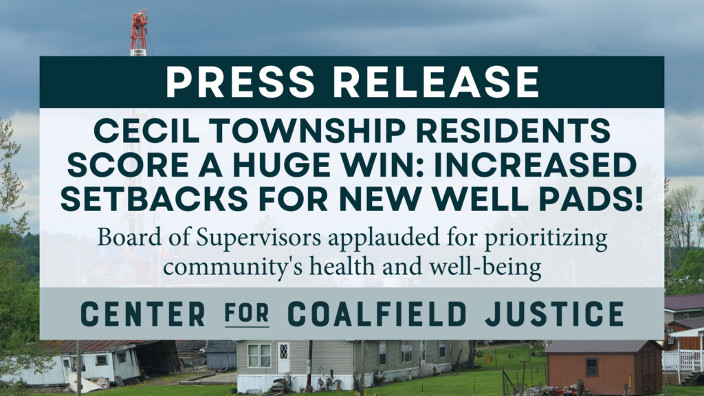 Press Release: Cecil residents score a huge win: Increased setbacks for new well pads! 13 Cecil Press Release Graphic